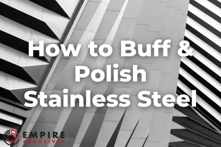 How to Buff & Polish Stainless Steel – A Beginner’s Guide