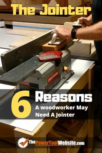 The Jointer – 6 Reasons A Woodworker Should Consider Getting One