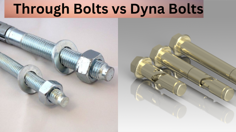 Through Bolt vs Dyna Bolt – What's the Difference